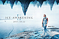Ice·Awakening